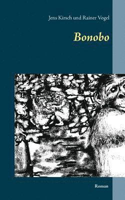 Jens Kirsch, Rainer Vogel - Bonobo, Häftad