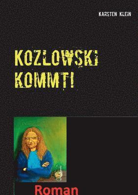 bokomslag Kozlowski kommt!