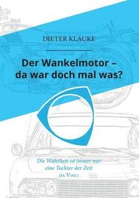 bokomslag Der Wankelmotor - da war doch mal was?