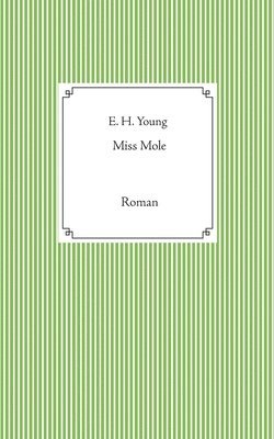 Meike E Fritz, E H Young, Meike E. Fritz, E. H. Young - Miss Mole, Häftad