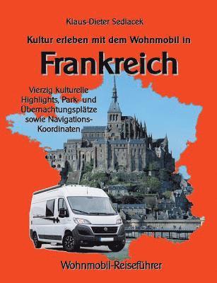 bokomslag Kultur erleben mit dem Wohnmobil in Frankreich