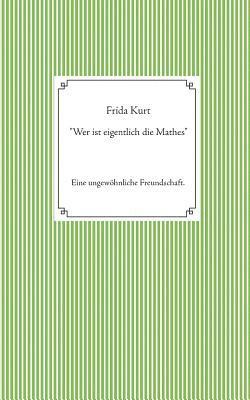 bokomslag "Wer ist eigentlich die Mathes"