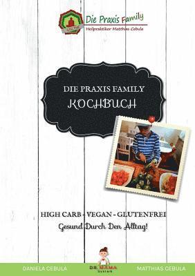 Matthias Cebula, Daniela Cebula - Praxis Family Kochbuch, Häftad
