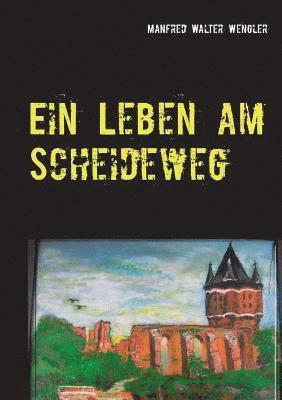 bokomslag Leben am Scheideweg