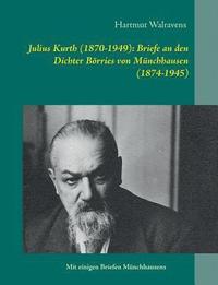 bokomslag Julius Kurth (1870-1949)