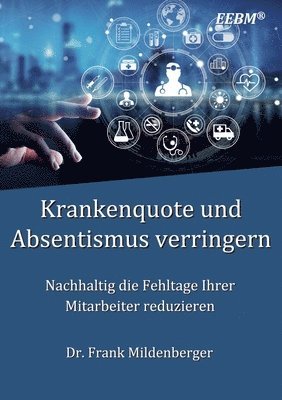 Krankenquote und Absentismus verringern 1