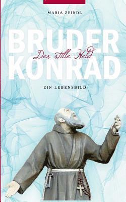 bokomslag Bruder Konrad - Der stille Held