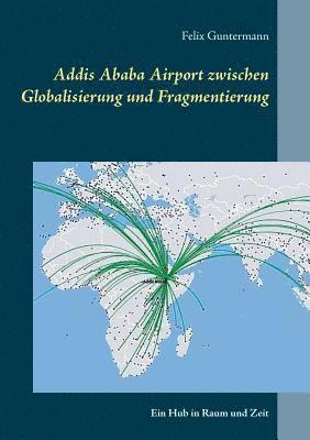 bokomslag Addis Ababa Airport zwischen Globalisierung und Fragmentierung