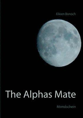 The Alphas Mate 1