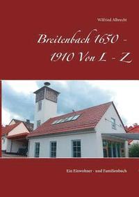bokomslag Breitenbach 1650 - 1910 Von L - Z