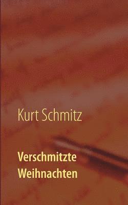 Kurt Schmitz - Verschmitzte Weihnachten, Häftad