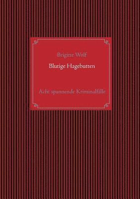 bokomslag Blutige Hagebutten