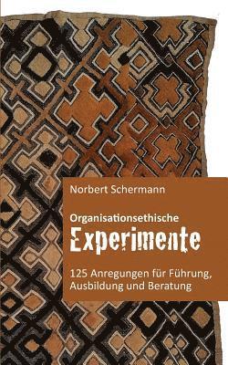 Norbert Schermann - Organisationsethische Experimente, Häftad