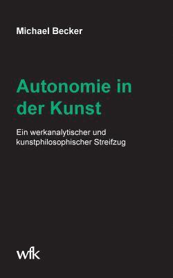 bokomslag Autonomie in der Kunst