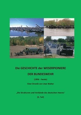 Uwe Walter - Weserpioniere - Eine Truppengattung des deutschen Feldheeres (1956 - heute), Häftad