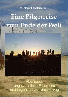 Eine Pilgerreise zum Ende der Welt