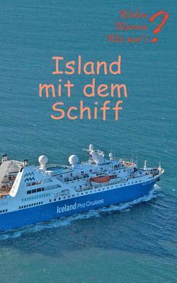 Ute Fischer, Bernhard Siegmund - Island mit dem Schiff, Häftad