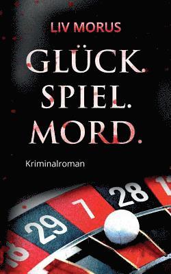 bokomslag Glck. Spiel. Mord.