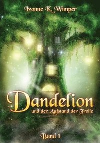 bokomslag Dandelion und der Aufstand der Trolle