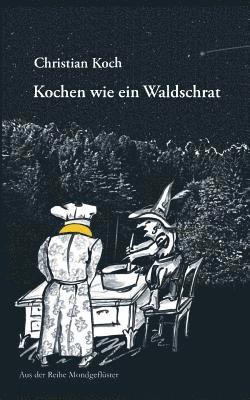 bokomslag Kochen wie ein Waldschrat