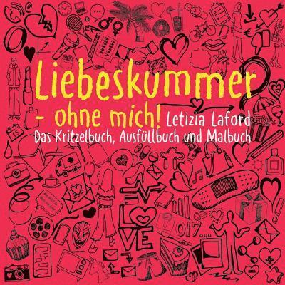 Liebeskummer - ohne mich! 1