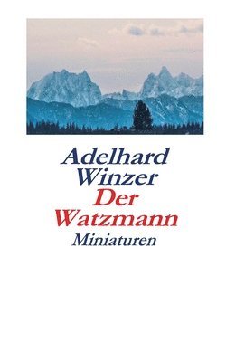 bokomslag Der Watzmann