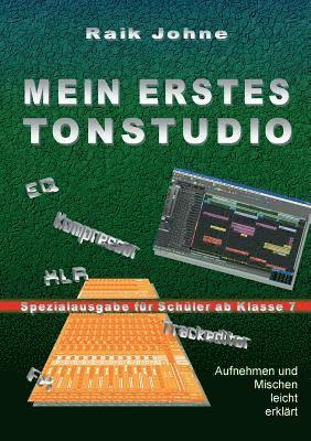 bokomslag Mein erstes Tonstudio - Spezialausgabe fur Schuler ab Klasse 7