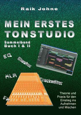 bokomslag Mein erstes Tonstudio - Sammelband Buch I & II