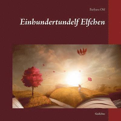Barbara Ohl - Einhundertundelf Elfchen, Häftad