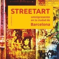 bokomslag Streetart omnipresente en la ciudad de Barcelona