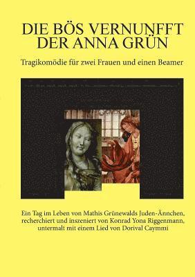 Konrad Yona Riggenmann - bös Vernunfft der Anna Grün, Häftad
