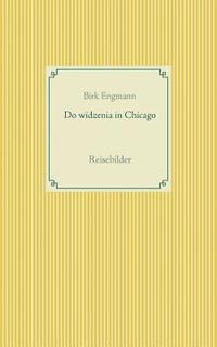 bokomslag Do widzenia in Chicago