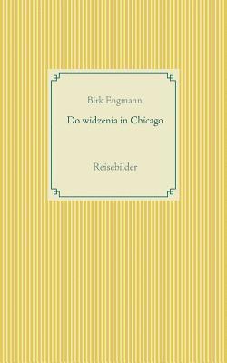 bokomslag Do widzenia in Chicago