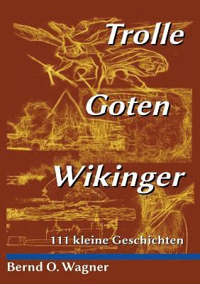 Trolle - Goten - Wikinger 1