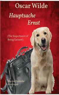 bokomslag Hauptsache Ernst (The Importance of Being Earnest)