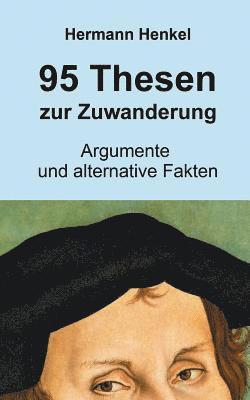Hermann Henkel - 95 Thesen zur Zuwanderung, Häftad