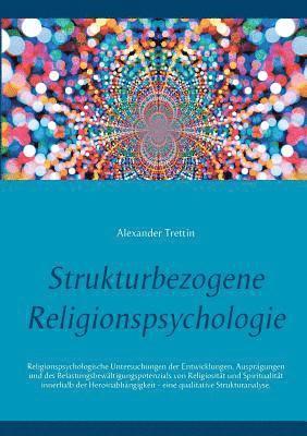 Alexander Trettin - Strukturbezogene Religionspsychologie, Häftad