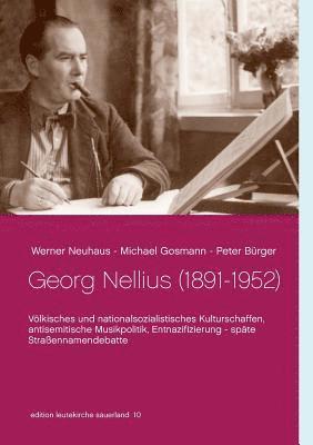 Peter Bürger, Werner Neuhaus, Michael Gosmann - Georg Nellius (1891-1952), Häftad