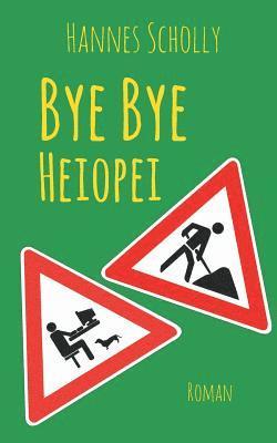 Bye Bye Heiopei 1