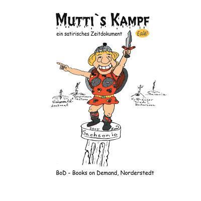 Mutti's Kampf 1