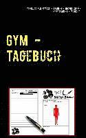 bokomslag GYM - Tagebuch für Fitness - Training - Bodybuilding - Krafttraining - Workout