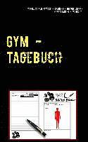 GYM - Tagebuch für Fitness - Training - Bodybuilding - Krafttraining - Workout 1