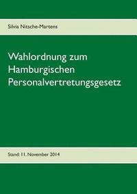 bokomslag Wahlordnung zum Hamburgischen Personalvertretungsgesetz