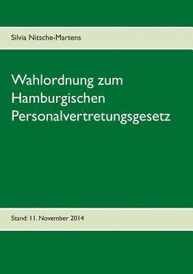 Wahlordnung zum Hamburgischen Personalvertretungsgesetz 1