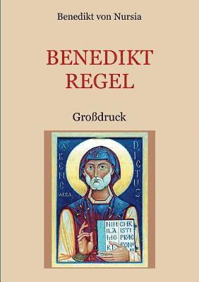 Benediktregel. Regel des heiligen Vaters Benedikt im Großdruck.