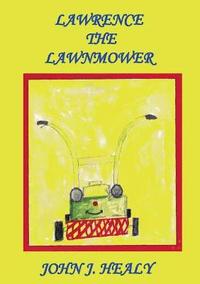 bokomslag Lawrence the Lawnmower