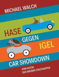 bokomslag Hase gegen Igel - Car Showdown