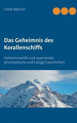 bokomslag Geheimnis des Korallenschiffs