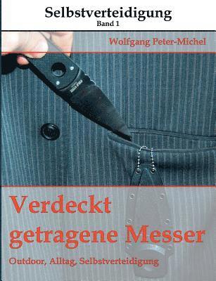 Wolfgang Peter-Michel - Verdeckt getragene Messer, Häftad
