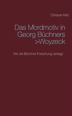 Das Mordmotiv in Georg Bchners &gt;Woyzeck 1